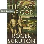 Face Of God 9781847065247 Roger Scruton, Verzenden, Gelezen, Roger Scruton