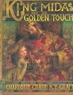 King Midas and the Golden Touch by Charlotte Craft, Charlotte Craft, Gelezen, Verzenden