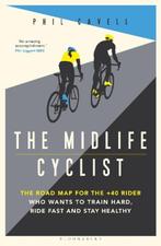 The Midlife Cyclist | 9781472961389 | Phil Cavell, Zo goed als nieuw, Phil Cavell