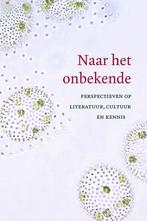 Naar het onbekende / Literatoren 9789087048198, Verzenden, Zo goed als nieuw