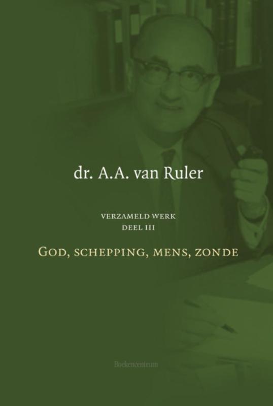 Verzameld werk 3 9789023921684 Dr. A.A. van Ruler, Boeken, Godsdienst en Theologie, Gelezen, Verzenden
