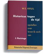 Historicus Tegen De Tijd | 9789065541017 | Krul, W.E., Boeken, Ophalen of Verzenden, Nieuw, Krul, W.E.