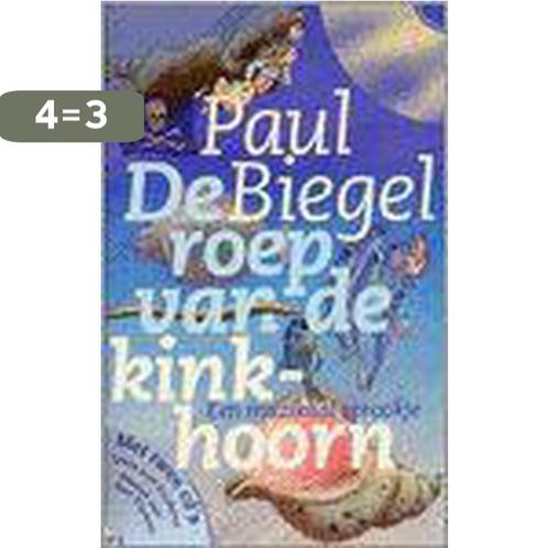 De roep van de kinkhoorn 9789025109394 Paul Biegel, Boeken, Overige Boeken, Gelezen, Verzenden