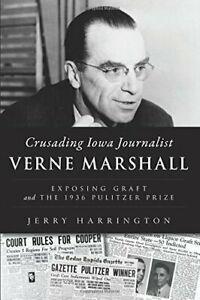 Crusading Iowa Journalist Verne Marshall: Expos. Harrington, Boeken, Biografieën, Zo goed als nieuw, Verzenden