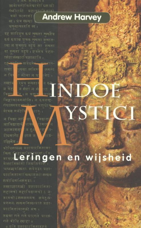 Hindoe Mystici 9789086180158 Andrew Harvey, Boeken, Esoterie en Spiritualiteit, Zo goed als nieuw, Verzenden