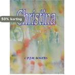 Christina 9789079834204 Ineke Bogers, Verzenden, Zo goed als nieuw, Ineke Bogers