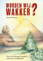 Worden Wij Wakker? 9789493071780 Marcel Messing, Boeken, Esoterie en Spiritualiteit, Gelezen, Marcel Messing, Verzenden