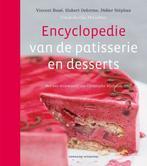 Encyclopedie van de patisserie en desserts 9789059564879, Verzenden, Gelezen, Didier Stephan