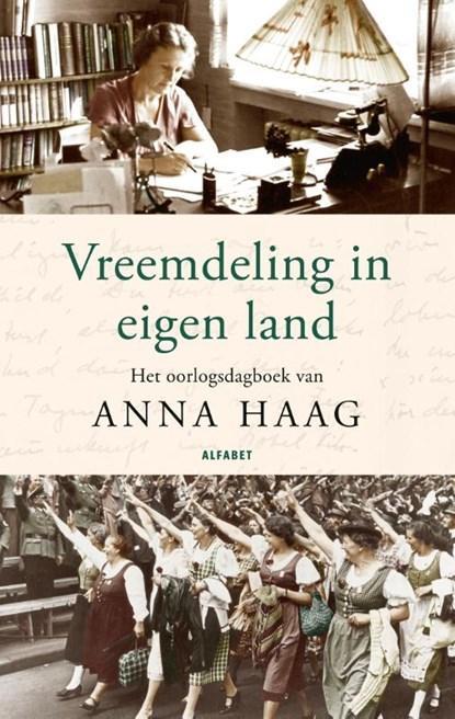 Vreemdeling in eigen land | 9789021341781 | Anna Haag, Boeken, Wetenschap, Zo goed als nieuw