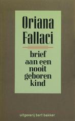 Brief aan een nooit geboren kind 9789035105522 O. Fallaci, Boeken, Verzenden, Gelezen, O. Fallaci