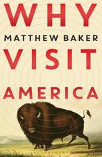 Why Visit America 9781526618399 Matthew Baker, Boeken, Verzenden, Gelezen, Matthew Baker