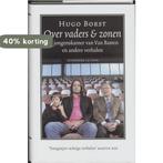 Over vaders & zonen 9789020407655 H. Borst, Verzenden, Zo goed als nieuw, H. Borst