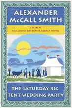 The Saturday Big Tent Wedding Party 9780307378392, Verzenden, Gelezen, Alexander McCall Smith