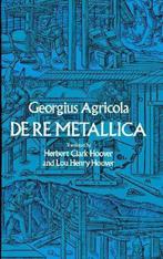 9780486600062 de Re Metallica | Tweedehands, Boeken, G. Agricola, Zo goed als nieuw, Verzenden