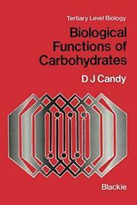 Biological Functions of Carbohydrates. Candy, D.J.   New.=, Boeken, Overige Boeken, Zo goed als nieuw, Verzenden