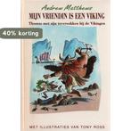Myn vriendin is een viking 9789069632209 Andrew Matthews, Boeken, Verzenden, Zo goed als nieuw, Andrew Matthews