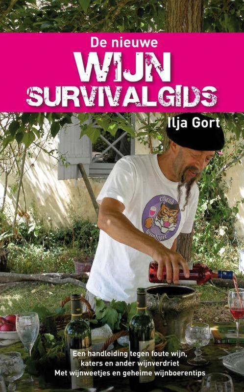 De nieuwe wijnsurvivalgids 9789022998649 Ilja Gort, Boeken, Kookboeken, Zo goed als nieuw, Verzenden