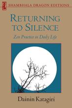 Returning to Silence - Dainin Katagiri - 9780877734314 - Pap, Verzenden, Nieuw