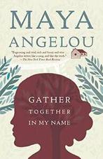 Gather Together in My Name. Angelou, Maya, Boeken, Verzenden, Zo goed als nieuw, Maya Angelou