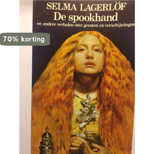 De spookhand 9789064410925 Selma Lagerlof, Boeken, Overige Boeken, Gelezen, Verzenden