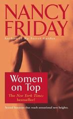 Women on Top 9780671648459 Nancy Friday, Verzenden, Gelezen, Nancy Friday
