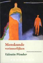 9789492462138 Menskunde verinnerlijken Valentin Wember, Boeken, Verzenden, Nieuw, Valentin Wember