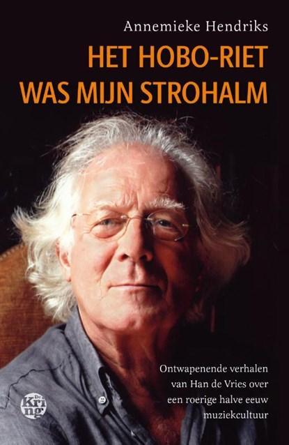 Het hoboriet was mijn strohalm | 9789462973305 | Annemieke, Boeken, Biografieën, Zo goed als nieuw