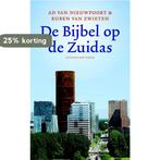 De bijbel op de Zuidas 9789035137394 Ad van Nieuwpoort, Boeken, Verzenden, Zo goed als nieuw, Ad van Nieuwpoort