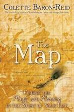 The map: finding the magic and meaning in the story of your, Boeken, Esoterie en Spiritualiteit, Gelezen, Colette Baron-Reid, Verzenden