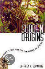 Sudden Origins 9780471379126 Jeffrey H. Schwartz, Verzenden, Zo goed als nieuw, Jeffrey H. Schwartz