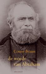 9789025447724 De woede van Abraham | Tweedehands, Verzenden, Zo goed als nieuw, Conny Braam