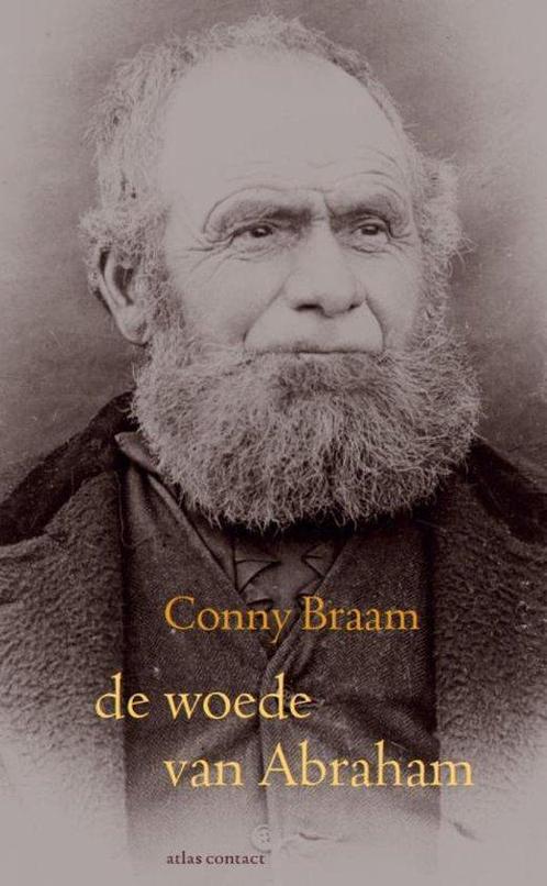 9789025447724 De woede van Abraham | Tweedehands, Boeken, Romans, Zo goed als nieuw, Verzenden