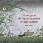 Waar gaan de dieren naartoe als het regent? 9789060386521, Boeken, Verzenden, Gelezen, Gerda Muller