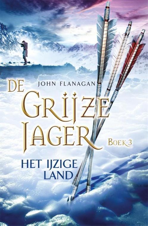De Grijze Jager 3 9789025743949 John Flanagan, Boeken, Kinderboeken | Jeugd | 10 tot 12 jaar, Zo goed als nieuw, Verzenden
