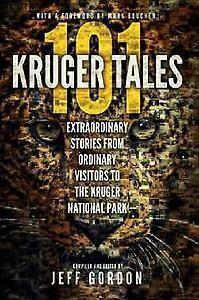 101 Kruger Tales 9780620611329 Jeff Gordon, Boeken, Taal | Engels, Gelezen, Verzenden