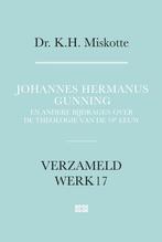 Verzameld werk 17 - Johannes Hermanus Gunning, Verzenden, Nieuw