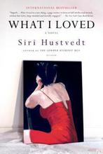 What I Loved 9780312421199 Siri Hustvedt, Boeken, Gelezen, Siri Hustvedt, Suri Hustvedt, Verzenden