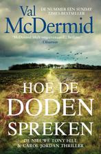 Hoe de doden spreken / Tony Hill / 11 9789024593354, Boeken, Thrillers, Verzenden, Gelezen, Val McDermid