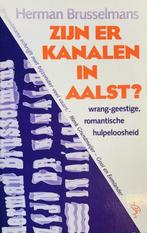 Zijn er kanalen in Aalst? 9789035110960 Brusselmans, Boeken, Verzenden, Gelezen, Brusselmans