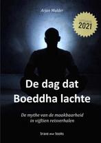 9789464189858 De dag dat Boeddha lachte Arjan Mulder, Nieuw, Verzenden, Arjan Mulder