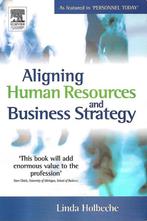 Aligning Human Resources And Business Strategy 9780750653626, Boeken, Overige Boeken, Gelezen, Linda Holbeche, Verzenden