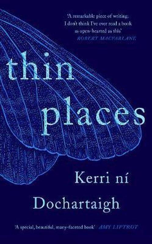 Thin Places 9781786899637 Kerri Ni Dochartaigh, Boeken, Taal | Engels, Zo goed als nieuw, Verzenden