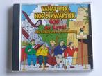 VOF de Kunst - Vanaf hier nog 5 Kwartier, Cd's en Dvd's, Cd's | Kinderen en Jeugd, Verzenden, Nieuw in verpakking