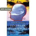 Innerlijk evenwicht 9789027472731 Esther M. Sternberg, Verzenden, Zo goed als nieuw, Esther M. Sternberg