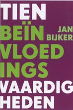 Tien beïnvloedingsvaardigheden 9789058711793 Jan Bijker, Verzenden, Zo goed als nieuw, Jan Bijker