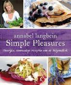 Simple pleasures | 9789000325207 | Annabel Langbein, Boeken, Zo goed als nieuw, Annabel Langbein