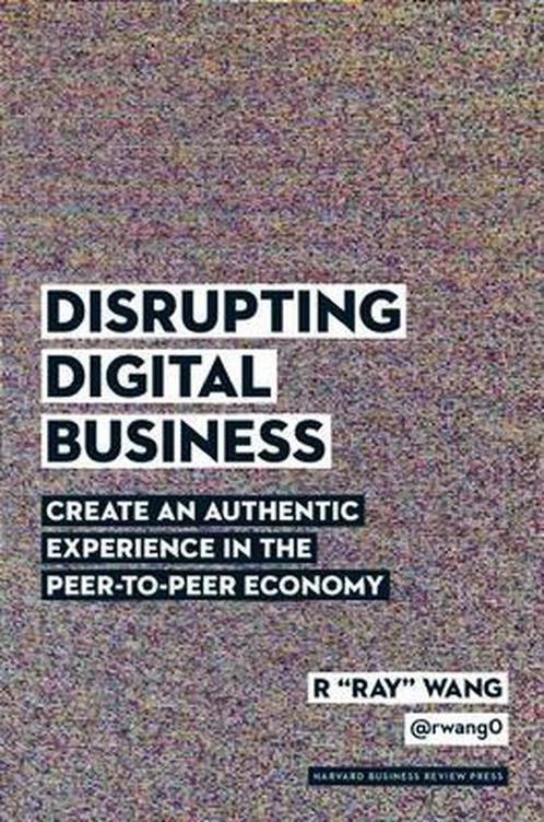 Disrupting Digital Business 9781422142011 R  Ray  Wang, Boeken, Overige Boeken, Gelezen, Verzenden