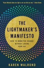 The Lightmakers Manifesto 9781506469942 Karen Walrond, Verzenden, Zo goed als nieuw, Karen Walrond