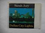 cd - Sarah Jory - Dallas City Lights, Verzenden, Zo goed als nieuw
