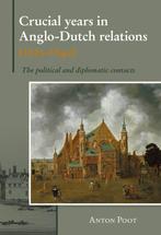 Crucial years in Anglo-Dutch relations (1625-1642), Verzenden, Gelezen, Anton Poot